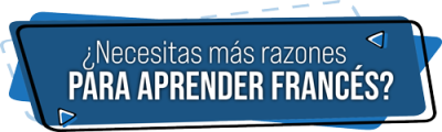 Necesitas-más-razones-para-aprender-frances Necesitas-más-razones-para-aprender-frances