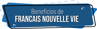 Beneficios-de-francais-nouvelle-vie Beneficios-de-francais-nouvelle-vie